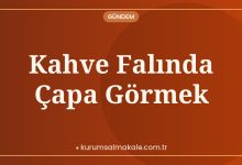 Kahve Falında Çapa Görmek